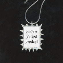 Load image into Gallery viewer, custom spiked pendant necklace slot