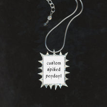 Load image into Gallery viewer, custom spiked pendant necklace slot
